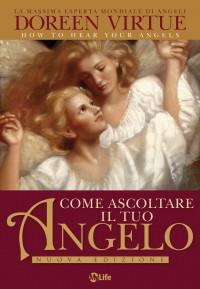 Come ascoltare il tuo Angelo